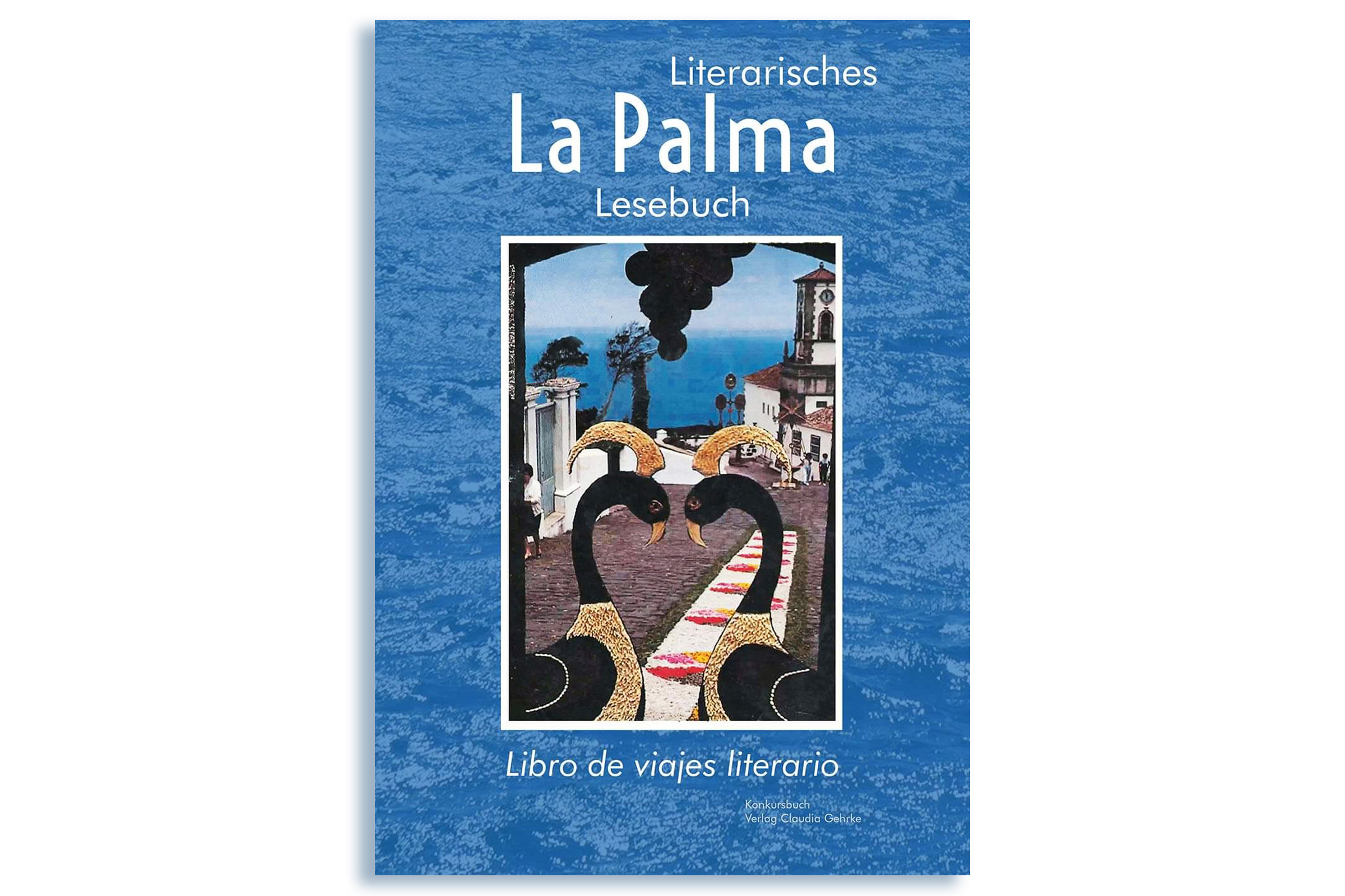 literarisches-reiselesebuch-la-palma-libro-literario-la-palma-simone-eogen-claudia-gehrke-konkursbuch-verlag---